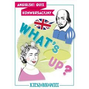 Angielski quiz konwersacyjny. What's up?
