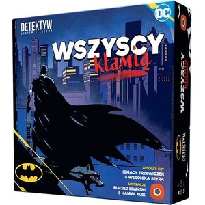 Batman: Wszyscy kłamią