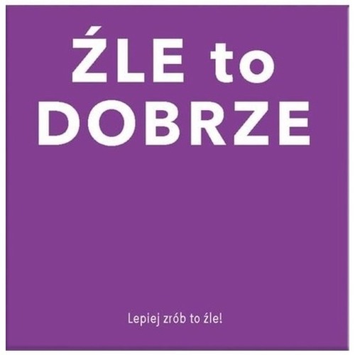 Gift game: Źle to dobrze
