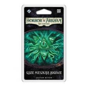 Horror w Arkham LCG: Gdzie mieszkają Bogowie