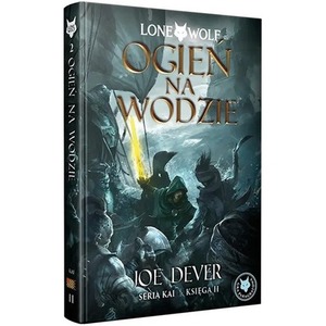 Lone Wolf 2: Ogień na wodzie - Księga II serii Kai