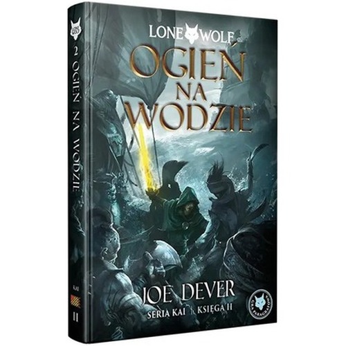 Lone Wolf 2: Ogień na wodzie - Księga II serii Kai