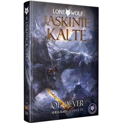 Lone Wolf 3: Jaskinie Kalte - Księga III serii Kai