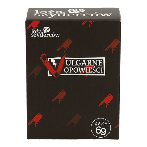 Loża Szyderców: Vulgarne Opowieści