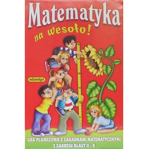 MATEMATYKA NA WESOŁO ADAMIGO