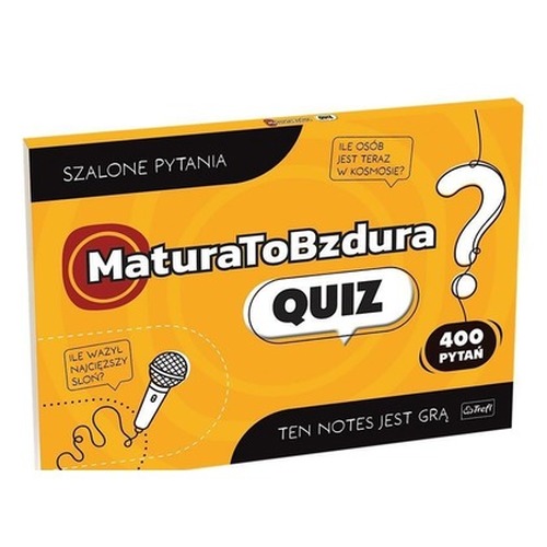 Matura to bzdura. Quiz