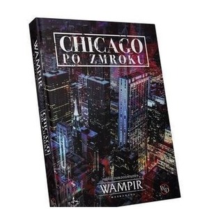 Wampir: Maskarada Chicago po zmroku