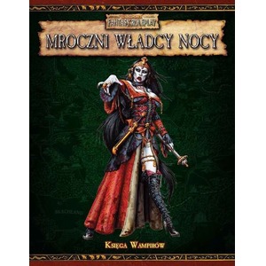 Warhammer FRP - Mroczni władcy nocy (twarda oprawa)