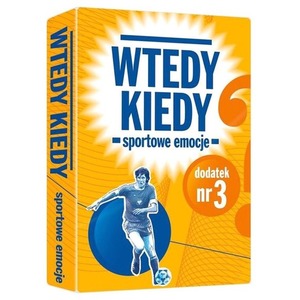 Wtedy kiedy - Sportowe emocje